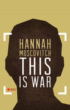 Cover of the book This Is War by Colleen Wagner