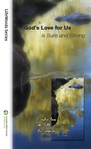 Cover of the book God's Love for Us Is Sure and Strong by Canadian Bible Society
