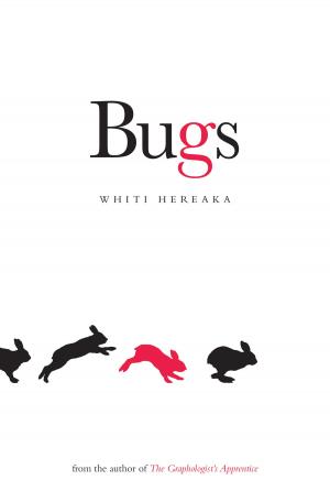 Cover of the book Bugs by Whiti Hereaka