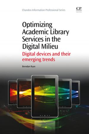 bigCover of the book Optimizing Academic Library Services in the Digital Milieu by 
