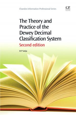 Cover of the book The Theory and Practice of the Dewey Decimal Classification System by Eric Wagner, Holly Waldron