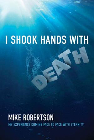 Cover of the book I Shook Hands with Death by Jo Pimlott, Nigel Pimlott