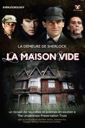 Cover of the book La Demeure de Sherlock - La Maison Vide by David Marcum