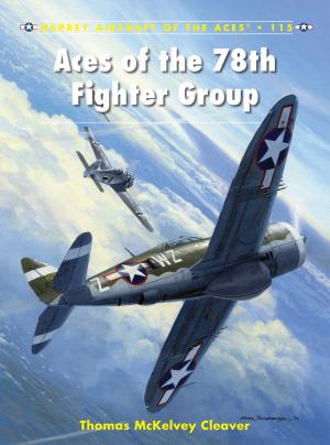 Cover of the book Aces of the 78th Fighter Group by Antonio Marchionne