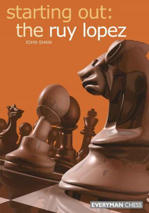 Cover of the book Starting Out: The Ruy Lopez by William Stewart