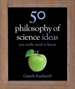 Cover of the book 50 Philosophy of Science Ideas You Really Need to Know by Michael Walters