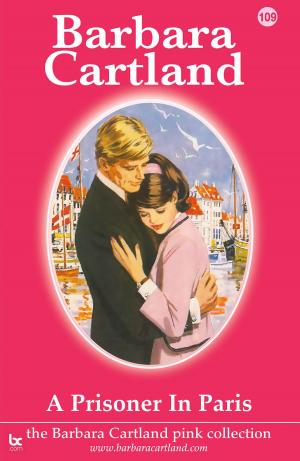 Cover of the book 109. A Prisioner in Paris by Barbara Cartland