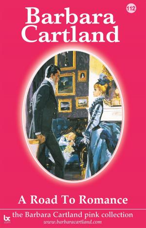 Cover of the book 112. A Road to Romance by Barbara Cartland