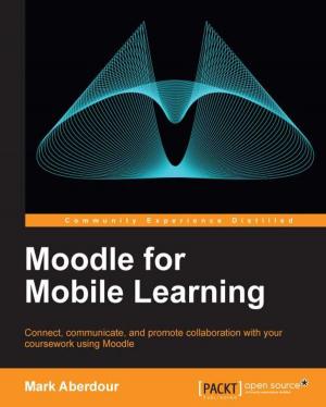 Cover of the book Moodle for Mobile Learning by Silas Toms