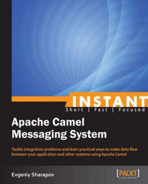 Cover of the book Instant Apache Camel Messaging System by Padmanabha Rao, Venkatesan Sundaram