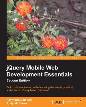 Cover of the book jQuery Mobile Web Development Essentials, Second Edition by Prabath Siriwardena