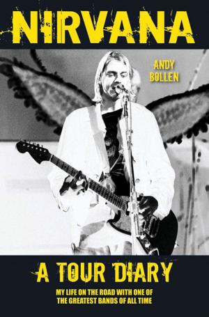 Cover of the book Nirvana: A Tour Diary by Marrie Walsh