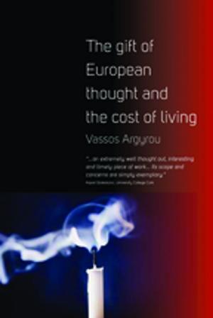 Cover of the book The Gift of European Thought and the Cost of Living by Gisa Weszkalnys