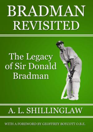 Cover of the book Bradman Revisited by Richard Freeston-Clough