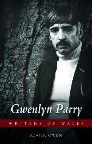 Cover of the book Gwenlyn Parry by Ralph A. Griffiths