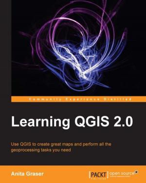 Cover of the book Learning QGIS 2.0 by Renato Baruti, Alok Khobragade, Mayur Ravindra Narkhede