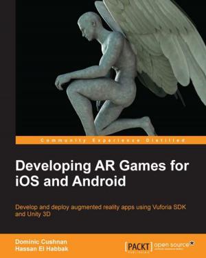 Cover of the book Developing AR Games for iOS and Android by Leandro Carvalho