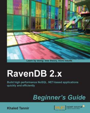 Cover of the book RavenDB 2.x Beginners Guide by Vijay Kumar Velu, Robert Beggs