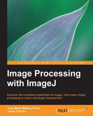 Cover of the book Image Processing with ImageJ by Rodrigo Branas, Chandermani, Matt Frisbie, Amos Q. Haviv