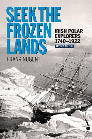 Cover of the book Seek the Frozen Lands by Gregory Bracken, Audrey Bracken