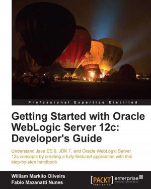 Cover of the book Getting Started with Oracle WebLogic Server 12c: Developers Guide by Marli Ritter, Cara Winterbottom