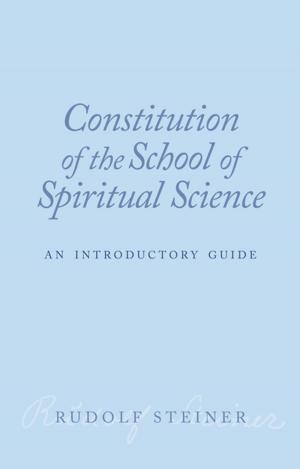 Cover of the book Constitution of the School of Spiritual Science by Rudolf Steiner