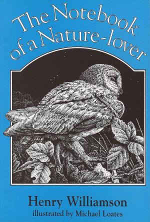 Cover of the book The Notebook of a Nature-lover by Henry Williamson