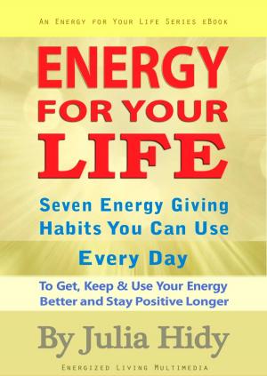 Cover of Energy for Your Life: Seven Energy Giving Habits You Can Use Every Day