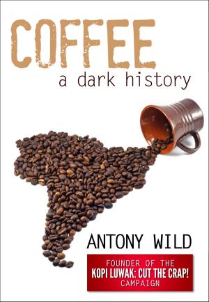 Cover of Coffee: A Dark History