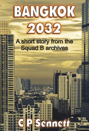 Cover of the book Bangkok 2032 by Benjamin K.M. Kellogg