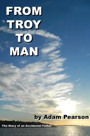 Cover of the book From Troy to Man by philippe kaizen, Sarah Péro