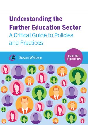Cover of the book Understanding the Further Education Sector by Tim Adams
