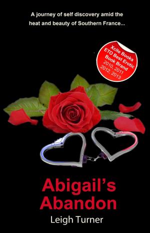Cover of the book Abigail's Abandon by Landon Dixon, Teresa Joseph, Elizabeth Cage, Kitti Bernetti, Nicholas Keith Blatchley