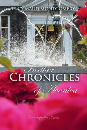 Book cover of Further Chronicles of Avonlea