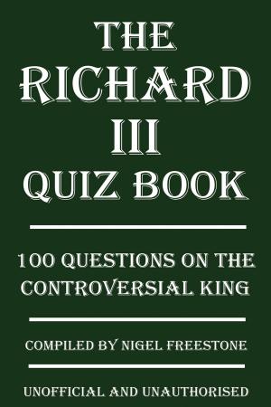 Cover of the book The Richard III Quiz Book by Merv Lambert