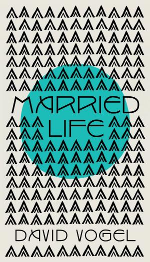 Cover of the book Married Life by Lindsay Tanner