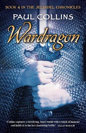 Cover of the book Wardragon by ed. Paul Collins, Isobelle Carmody