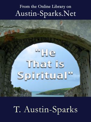 Cover of the book "He That is Spiritual" by Jason Ryan