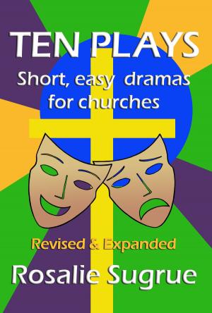 Cover of the book Ten Plays: Short, Easy Dramas For Churches by David C. Pratt