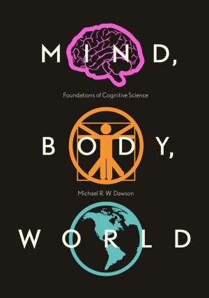 Cover of the book Mind, Body, World by Jonathan Locke Hart