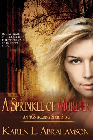 Cover of the book A Sprinkle of Murder by Karen L. Abrahamson