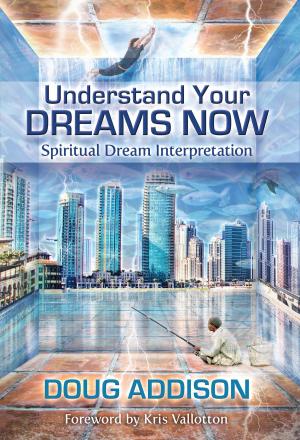 Cover of the book Understanding Your Dreams Now by Dr. Helen Schucman (Scribe)