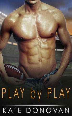 Cover of the book Play by Play by Kate Douglas