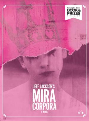 Cover of the book Mira Corpora by Joshua Mohr
