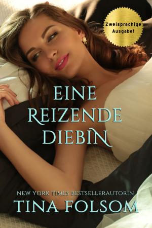 Cover of the book Eine reizende Diebin (Deutsch/Englisch) by Tina Folsom