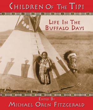 Cover of the book Children of the Tipi by Michael Oren Fitzgerald