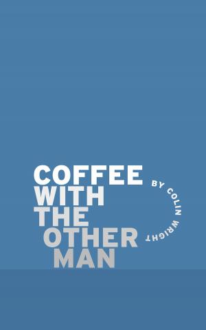 bigCover of the book Coffee with the Other Man by 