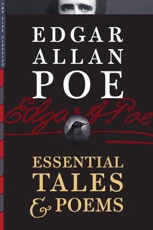 Book cover of Edgar Allan Poe: Essential Tales & Poems (Illustrated)