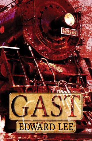 Cover of the book Gast by Edward Lee, Wrath James White