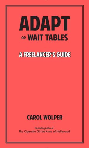 Cover of the book Adapt or Wait Tables by Maxwell Neely-Cohen